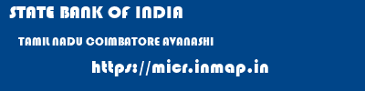 STATE BANK OF INDIA  TAMIL NADU COIMBATORE AVANASHI   micr code